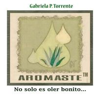 Aromaste: No Solo Es Oler Bonito... 1544778945 Book Cover