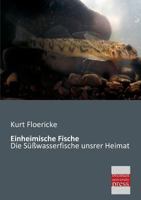Einheimische Fische 3337198759 Book Cover