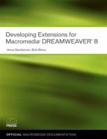 Developing Extensions for Macromedia Dreamweaver 8 (Visual Quickstart Guides) 0321395409 Book Cover