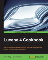 Lucene 4 Cookbook 1782162283 Book Cover