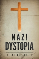 Nazi Dystopia 1806935171 Book Cover