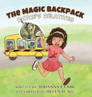 The Magic Backpack: Rayce's Relatives 1942022158 Book Cover