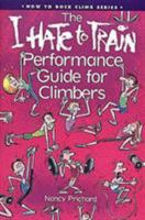I Hate to Train Performance Guide for Climbers 093464165X Book Cover