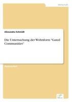 Die Untersuchung Der Wohnform Gated Communities 3838678869 Book Cover