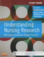 Understanding Nursing Research: Building an Evidence-Based Practice--Study Guide 1455772534 Book Cover