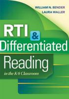 RTI & Differentiated Reading in the K-8 Classroom 1935249681 Book Cover
