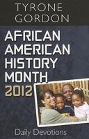 African American History Month Daily Devotions 2012 1426741553 Book Cover