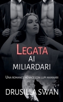 Legata ai miliardari (Stagione Degli Accoppiamenti) (Italian Edition) B0GX72M7TC Book Cover