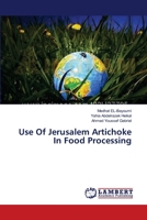 Use Of Jerusalem Artichoke In Food Processing 3659330256 Book Cover