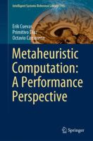Metaheuristic Computation: A Performance Perspective 3030580997 Book Cover