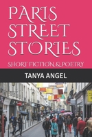 PARIS STREET STORIES: SHORT FICTION & POETRY B091F3LHQX Book Cover