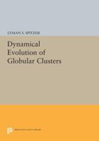 Dynamical Evolution of Globular Clusters 0691084602 Book Cover