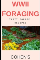 WWII Foraging: follow in the footsteps of British civilians utilising the land during WWII (War Time History) 1694451844 Book Cover