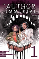 The Author Immortal: Death of the Author 1534334785 Book Cover