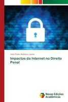 Impactos da Internet no Direito Penal 6203468320 Book Cover
