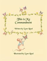This is My Commandment 1425119557 Book Cover