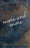 More and More: 100 Days of Pursuing God B0GRNVRGKL Book Cover