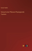 Versuch einer Pflanzen-Physiognomik Tauriens 3368028138 Book Cover