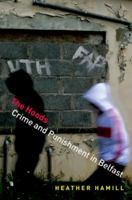 The Hoods: Crime and Punishment in Belfast 0691180687 Book Cover