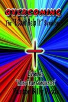 Overcoming The I Can't Help It Syndrome 1592680348 Book Cover