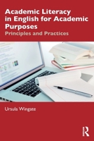Academic Literacy in English for Academic Purposes: Principles and Practices 1032729074 Book Cover