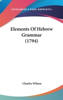 Elements Of Hebrew Grammar 1166057941 Book Cover