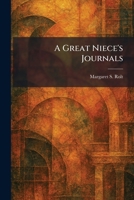 A Great Niece's Journals 1025693590 Book Cover