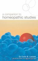 A Companion to Homeopathic Studies 0852073631 Book Cover