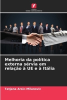 Melhoria da política externa sérvia em relação à UE e à Itália (Portuguese Edition) 6202324325 Book Cover