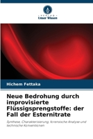 Neue Bedrohung durch improvisierte Flüssigsprengstoffe: der Fall der Esternitrate (German Edition) 6207932587 Book Cover