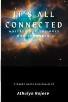 IT'S ALL CONNECTED: Written for the ones who remember B0FL75M1DD Book Cover
