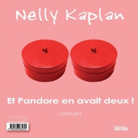 Et Pandore en avait deux !: suivi de Mon Cygne, mon Signe... (Correspondances Abel Gance-Nelly Kaplan) 2268065626 Book Cover