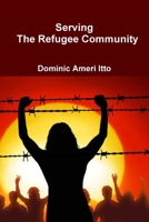 Serving the Refugee Community 1257795929 Book Cover