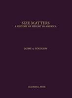 Size Matters: A History of Height in America 1680530291 Book Cover