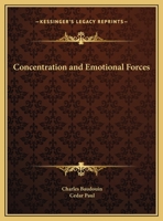 Concentration And Emotional Forces 1425460003 Book Cover