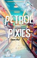 Petrol and Pixies (Fables from the Fuel Pump) 1737841630 Book Cover