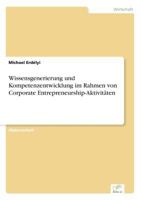 Wissensgenerierung Und Kompetenzentwicklung Im Rahmen Von Corporate Entrepreneurship-Aktivitaten 3838685571 Book Cover