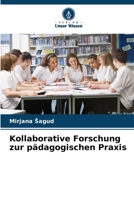 Kollaborative Forschung zur pädagogischen Praxis (German Edition) 6208877598 Book Cover