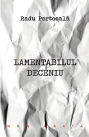 Lamentabilul deceniu 1986243826 Book Cover
