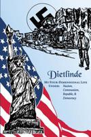 My Four-Dimensional Life Under: Nazism, Communism, Republic & Democracy 1072309017 Book Cover