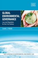 Global Environmental Governance: Law and Regulation for the 21st Century 1781002525 Book Cover