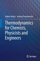 Thermodynamics for Chemists, Physicists and Engineers 9400729987 Book Cover