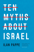 Ten Myths about Israel 1804297046 Book Cover