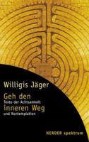 Geh den inneren Weg. Texte der Achtsamkeit und Kontemplation. 3451048620 Book Cover