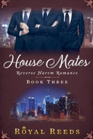 House Mates: Reverse Harem Romance B0DPY2KSCL Book Cover