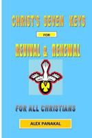 Christ's Seven Keys To Revival And Renewal 1544821441 Book Cover