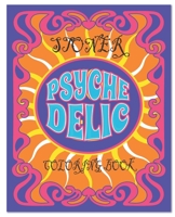 Stoner Coloring Book Psychedelic Coloring Book: for adults With 30 Cool Images For Absolute Relaxation and Stress Relief Hippies B08KQBYT3H Book Cover
