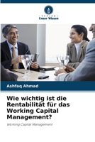 Wie wichtig ist die Rentabilität für das Working Capital Management? (German Edition) 6209379842 Book Cover