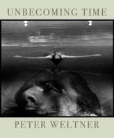 Unbecoming Time 0692976191 Book Cover
