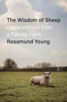 The Wisdom of Sheep: Observations from a Family Farm 0593656172 Book Cover